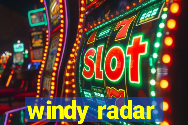 windy radar